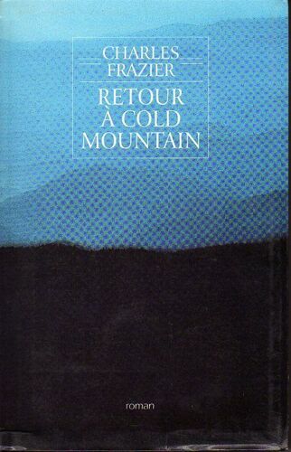 Retour À Cold Mountain.