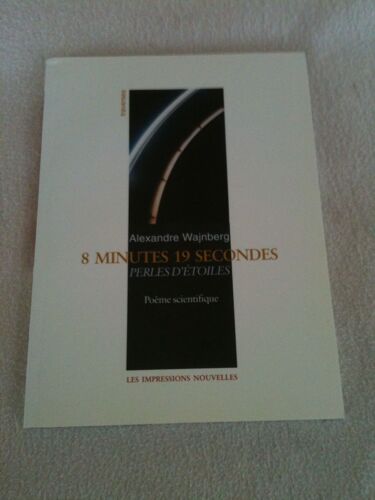 8 Minutes 19 Secondes - Poème Scientifique