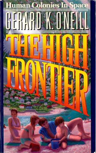 Human Colonies In Space - The High Frontier