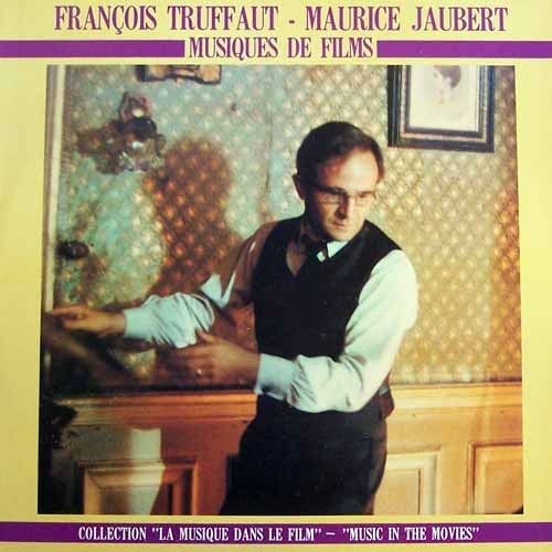 François Truffaut - Maurice Jaubert - Musiques De Films