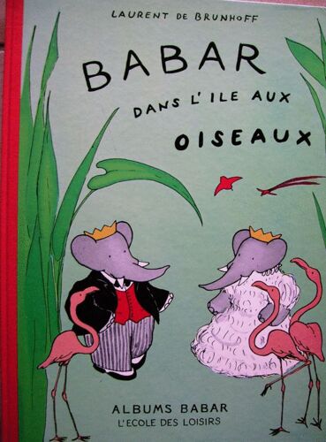Babar Dans L'île Aux Oiseaux