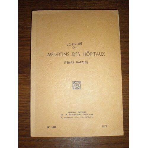 Médecins Des Hôpitaux Temps Partiel - N° 1978 - Médecins Des Hôpitaux Temps Partiel