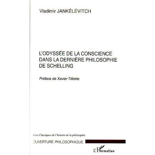 L'odyssée De La Conscience Dans La Dernière Philosophie De Schelling
