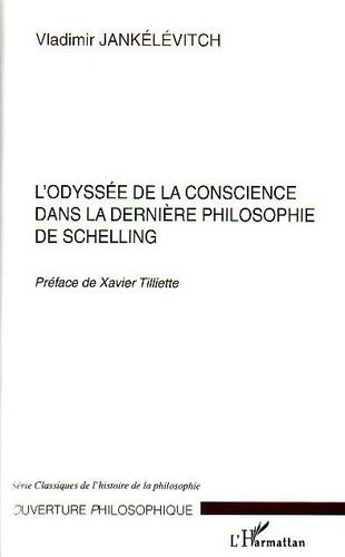 L'odyssée De La Conscience Dans La Dernière Philosophie De Schelling