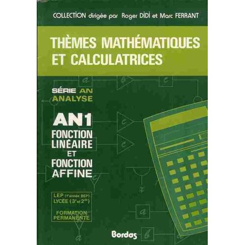 Themes Mathematiques Et Calculatrices An1 Fonction Lineaire Et Fonction Affine