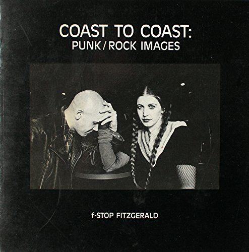 Coast To Coast Punk/Rock Images F-Stop Fitzgerard 1989 +Ep 33t