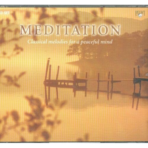 Meditation Classical Melodies For A Peaceful Mind
