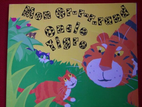Mon Gr-R-R-Rand Oncle Tigre