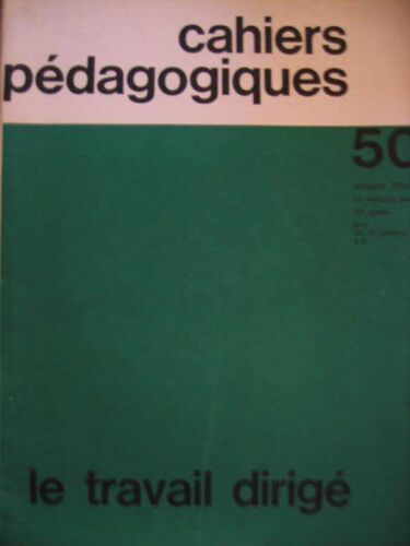 Cahiers Pedagogiques  1964  N° 50 : Le Travail Dirige