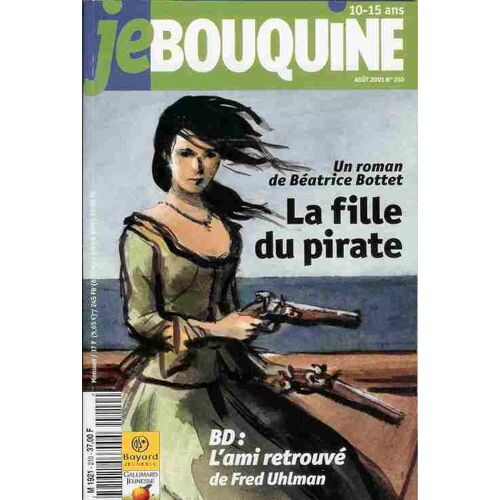 Je Bouquine N° 210, La Fille Du Pirate, Un Roman De Béatrice Bottet