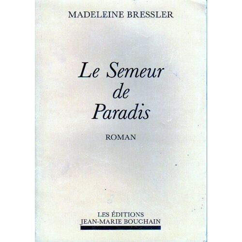 Le Semeur De Paradis