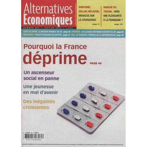 Alternatives Economiques  N° 265 : Pourquoi La France Déprime