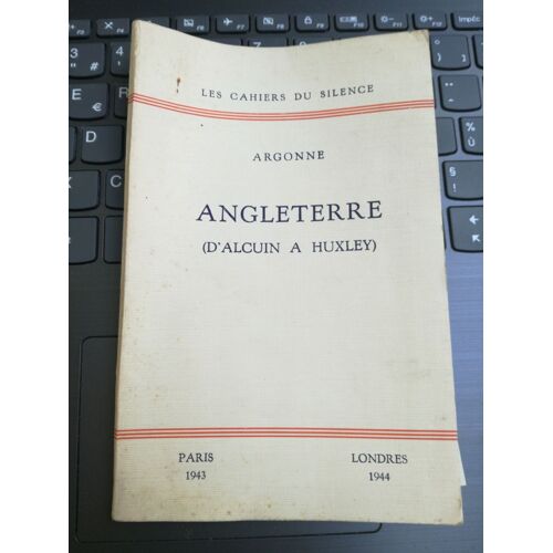 Angleterre D'alcuin À Huxley Cahiers Du Silence 1944