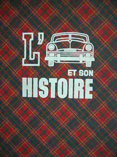 L'automobile Et Son Histoire