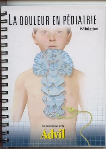La Douleur En Pédiatrie - Miniatlas