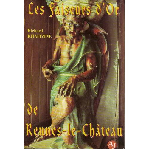 Les Faiseurs D'or De Rennes-Le-Château