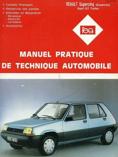 Manuel Pratique De Technique Automobile  N° 9576 : Renault Supercinq (Essence)