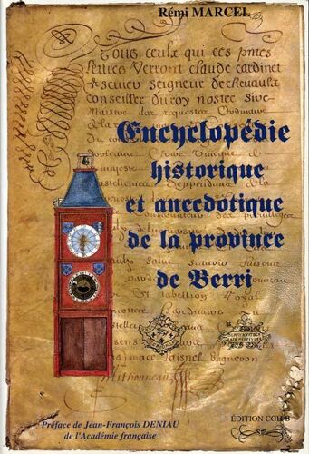 Encyclopédie Historique Et Anecdotique De La Province De Berri