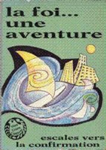 Foi Une Aventure Eleve