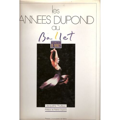 Les Années Dupond Au Ballet Français De Nancy