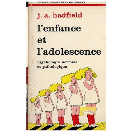 L'enfance Et L'adolescence -Psychologie Normale Et Pathologie