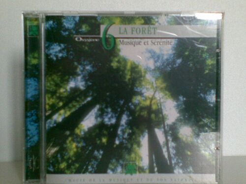 Oxygène 6 - La Forêt : Musique Et Sérénité