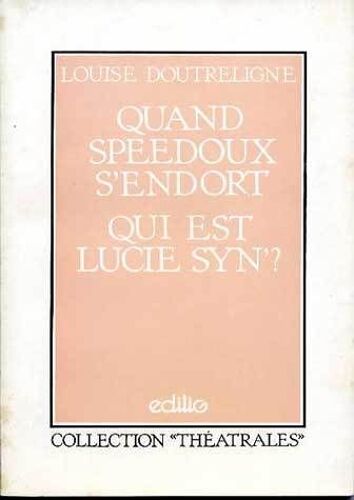 Quand Speedoux S'endort, Qui Est Lucie Syn ?