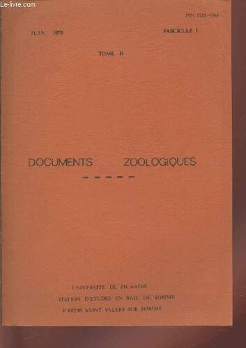 Documents Zoologiques Tome Ii Fascicule I. Sommaire : Note Sur Le Régime Alimentaire Du Busard Des Rosaux En Baide De Somme - Nouvelles Données Sur La Répartition De La Salamandre Tachetée Dans Le(...)