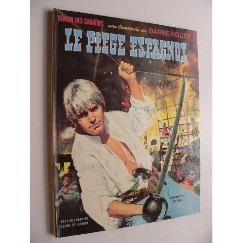 Barbe Rouge - Le Piège Espagnol