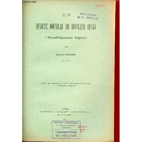 Un Insecte Nouveau Du Houiller Belge (Stenodictyoneura Belgica) -Extrait Des Annales De La Société Géologique De Belgique T.Xxxviii Mémoires.