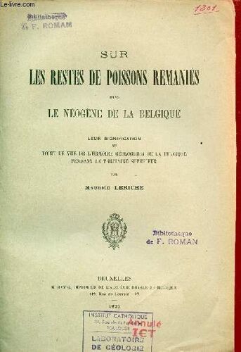 Sur Les Restes De Poissons Remaniés Dans Le Néogène De La Belgique - Leur Signification Au Point De Vue De L Histoire Géologique De La Belgique Pendant Le Tertiaire Supérieur - Extrait Du Bulletin De(...)