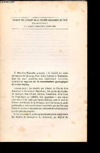 Charles Barrois Présente À La Société Les Cartes Géologiques De Quimper Pont L Abbé Lorient Et Chateaulin Dont Les Trois Premières Sont Actuellement Terminées Et Donne Un Aperçu De La Constitution(...)