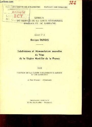 Subdivisions Et Nomenclature Nouvelles Du Trias De La Région Nord-Est De La France - Extrait Université De Strasbourg Faculté Des Sciences, Service De La Carte Géologique D Alsace Et De Lorraine 1948(...)