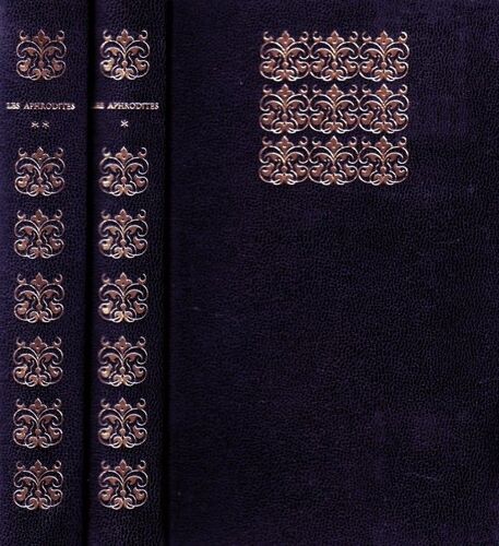 "  Les Aphrodites Ou Fragments Thali- Priapiques " Pour Servir À L'histoire Du Plaisir 2 Tomes