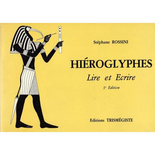 Hiéroglyphes - Lire Et Écrire