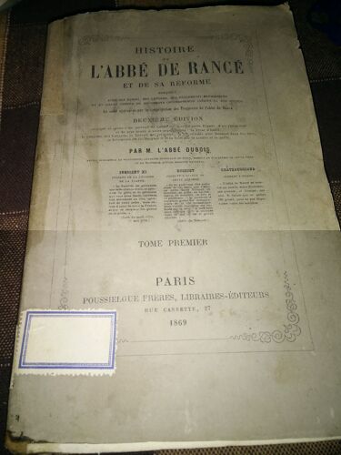 Histoire De L'abbé De Rancé Et De Sa Réforme. Deuxième Édition. Tome Premier (I)