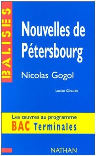 Nouvelles De Pétersbourg", Nicolas Gogol - Des Repères Pour Situer L'auteur