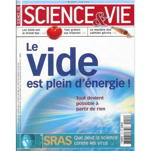 Science Et Vie : Juin 2003 N° 1029 : Le Vide Est Plein D'énergie