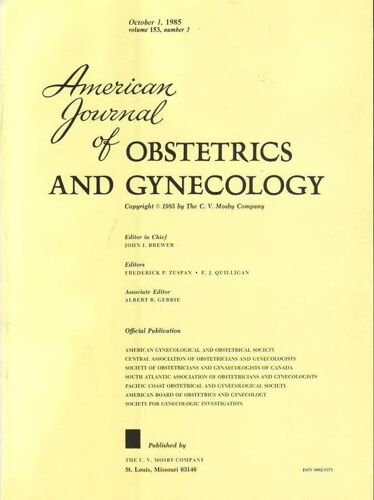 American Journal Of Obstetrics And Gynecology  N° 3 : Volume 153 Number 3- October 1985
