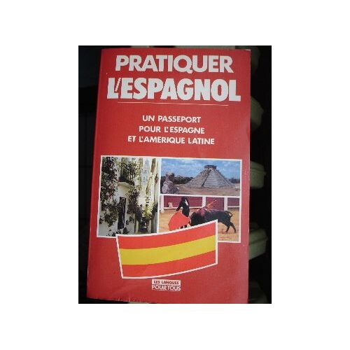 Pratiquer L'espagnol