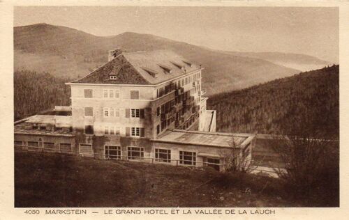Carte Postale Ancienne - 4050 - Markstein - Le Grand Hôtel Et La Vallée De La Lauch