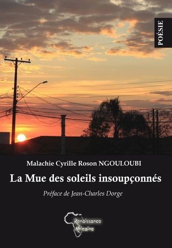 La Mue Des Soleils Insoupçonnés