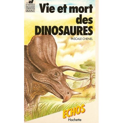 Vie Et Mort Des Dinosaures