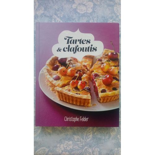 Tartes Et Clafoutis