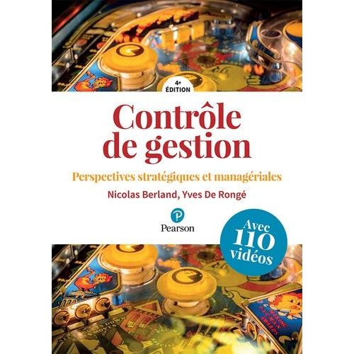 Contrôle De Gestion - Perspectives Stratégiques Et Managériales, Avec 110 Vidéos