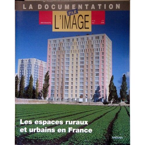 La Documentation Par L'image N° 81 : Les Espaces Ruraux Et Urbains En France