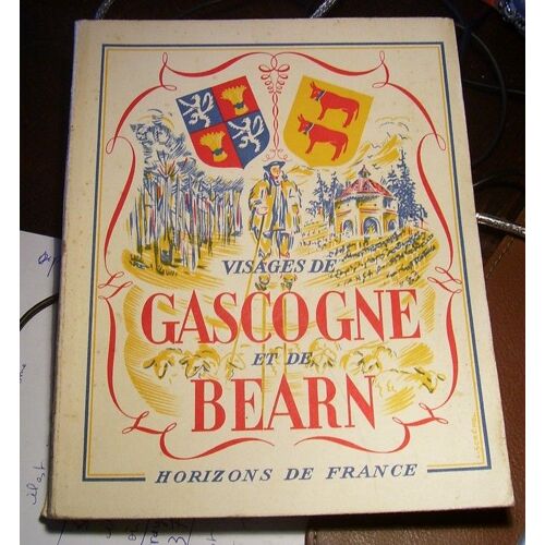 Visages De Gascogne Et De Béarn.