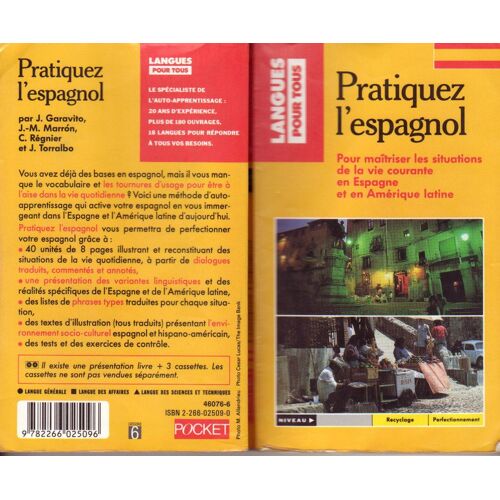 Pratiquez L'espagnol - Pour Maîtriser Les Situations De La Vie Courante En Espagne Et En Amérique Latine