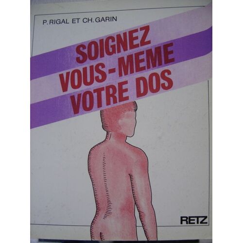 Soignez Vous-Meme Votre Dos