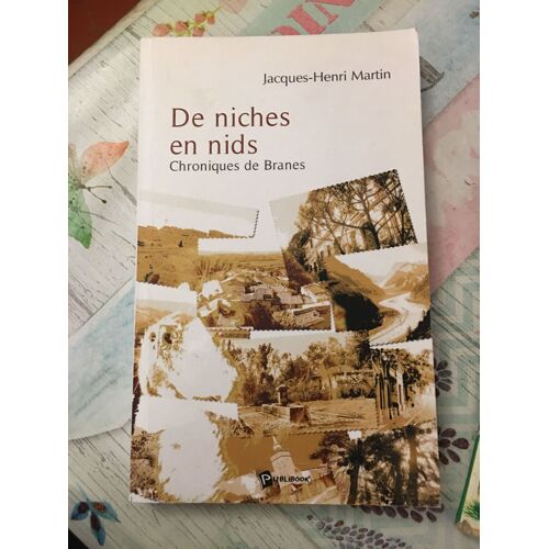 De Niches En Nids - Chroniques De Branes